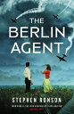 The Berlin Agent A gripping and unforgettable World War Two historical thriller【...