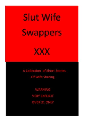 Slut Wife Swappers