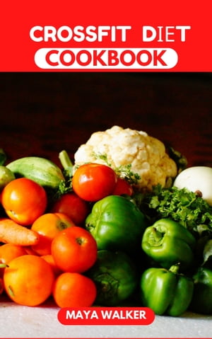 CROSSFIT DІЕT COOKBOOK