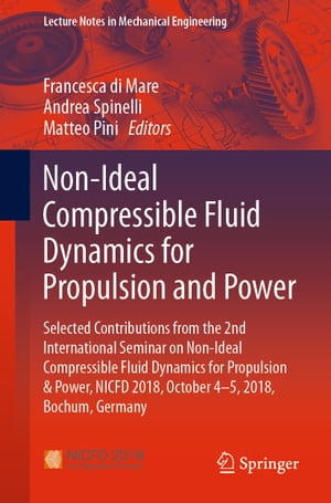 Non-Ideal Compressible Fluid Dynamics for Propulsion and Power