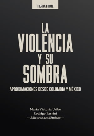 La violencia y su sombra