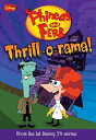 Phineas and Ferb: Thrill-o-rama 【電子書籍】 Kitty Richards
