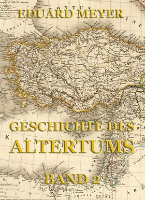 Geschichte des Altertums, Band 2