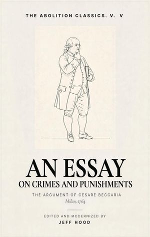 An Essay on Crimes and Punishments