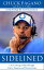 Sidelined Overcoming Odds through Unity, Passion and PerseveranceŻҽҡ[ Chuck Pagano ]