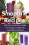 Smoothie Recipes: The Best Smoothie Recipes for Increased Energy, Weight Loss, Cleansing and more!