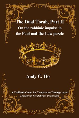 The Dual Torah, Part II