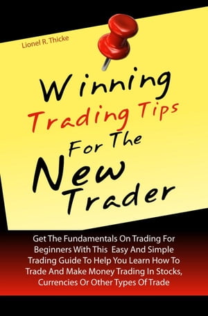 Winning Trading Tips For The New Trader