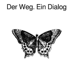 Der Weg. Ein Dialog