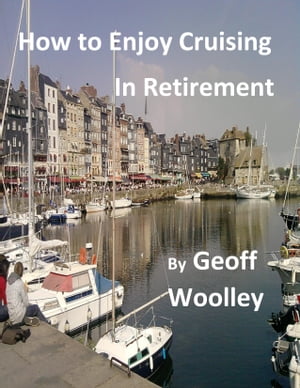 How To Enjoy Cruising in Retirement