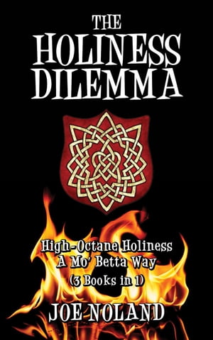The Holiness Dilemma