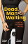 Dead Man Waiting • Longing For Desert Wendy