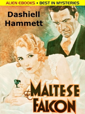The Maltese Falcon【電子書籍】[ Dashiell Hammett ]