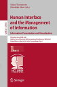 Human Interface and the Management of Information. Information Presentation and Visualization Thematic Area, HIMI 2021, Held as Part of the 23rd HCI International Conference, HCII 2021, Virtual Event, July 24 29, 2021, Proceedings, Par【電子書籍】