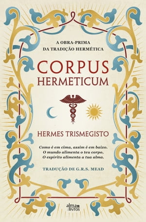 Corpus Hermeticum【電子書籍】[ Hermes Trismegisto ]