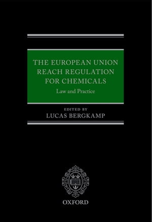 The European Union REACH Regulation for Chemicals