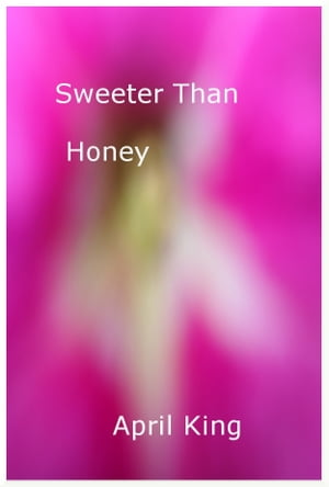 Sweeter Than Honey