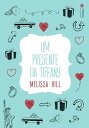 Um presente da Tiffany【電子書籍】[ Melissa Hill ]