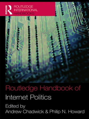 Routledge Handbook of Internet Politics