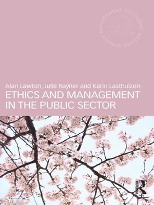 Ethics and Management in the Public Sector