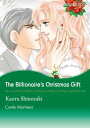 The Billionaire's Christmas Gift (Mills & Boon Comics) Mills & Boon Comics【電子書籍】...