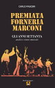 Premiata Forneria Marconi - Gli Anni Settanta【電子書籍】 Carlo Pasceri