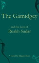 The Gamidgey and the Lore of Ruakh Sudar Apocryphia ? The Altered Universe of pa...
