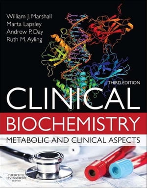 Clinical Biochemistry E-Book