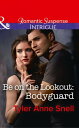 ŷKoboŻҽҥȥ㤨Be On The Lookout: Bodyguard (Mills & Boon Intrigue (Orion Security, Book 3Żҽҡ[ Tyler Anne Snell ]פβǤʤ464ߤˤʤޤ