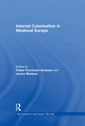 Internal Colonization in Medieval Europe