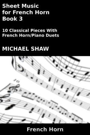 Sheet Music for French Horn: Book 3