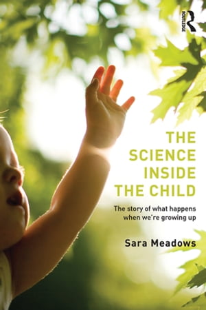 The Science inside the Child