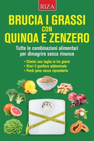 Brucia i grassi con quinoa e zenzero