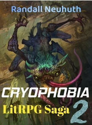 Cryophobia #2 RealRPG, battle fantasy, #2Żҽҡ[ Randall Neuhuth ]