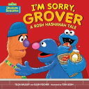 I 039 m Sorry, Grover A Rosh Hashanah Tale【電子書籍】 Tilda Balsley