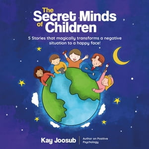 The Secret Minds of Children【電子書籍】[ 