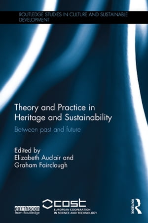 Theory and Practice in Heritage and Sustainability