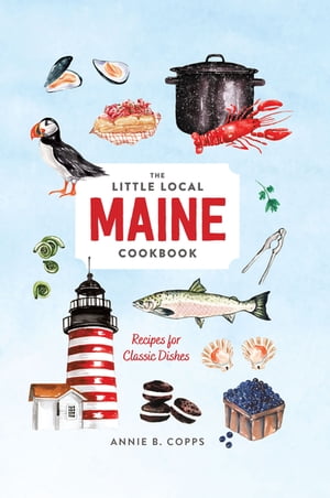 Little Local Maine Cookbook