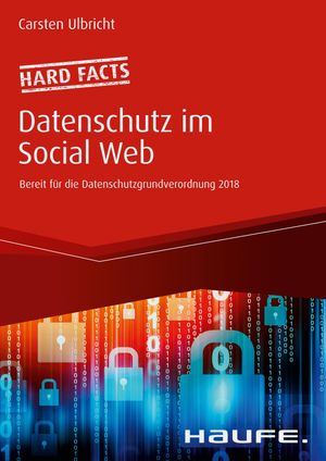 楽天楽天Kobo電子書籍ストアHard facts Datenschutz im Social Web Bereit f?r die Datenschutz-Grundverordnung 2018【電子書籍】[ Carsten Ulbricht ]