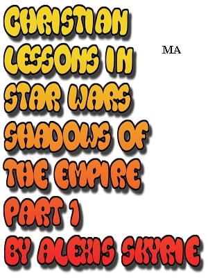Christian Lessons in Star Wars Shadows of the Empire Part 1