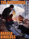 The Intriguers【電子書籍】[ Harold Bindlos