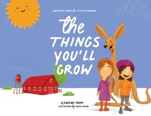 The Things You'll Grow