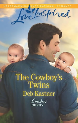 The Cowboy's Twins (Cowboy Country, Book 4) (Mills & Boon Love Inspired)