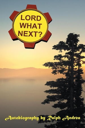 Lord, What Next?【電子書籍】[ Ralph Andrea ]