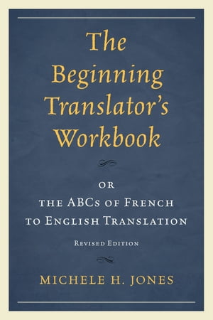 The Beginning Translator’s Workbook