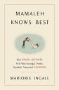 Mamaleh Knows Best What Jewish Mothers Do to Raise Successful, Creative, Empathetic, Independent Children【電子書籍】 Marjorie Ingall