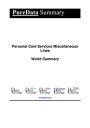 Personal Care Services Miscellaneous Lines World Summary Market Values & Financi...