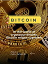 Bitcoin In the world of cryptocurrencies, Bitcoin reigns supreme【電子書籍】[ Isla L. ...