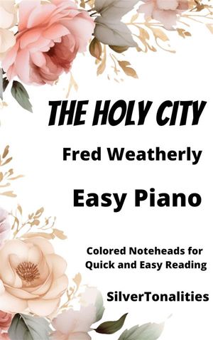 The Holy City Easy Piano Sheet Music with Colored Notation