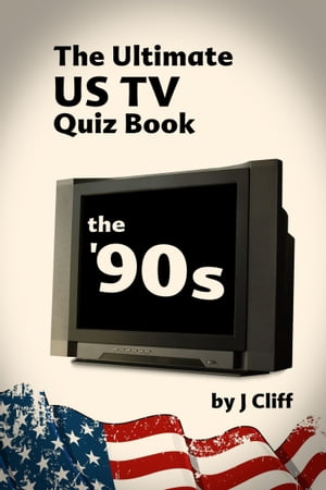 The Ultimate US TV Quiz book: The '90s
